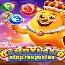 stop respostas